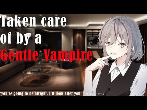 Gentle Vampire Looks After You (A4A) [fledgling vampire listener] [comforting] [ASMR roleplay]