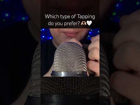Which type of Tapping do you prefer? 🤍 #asmr