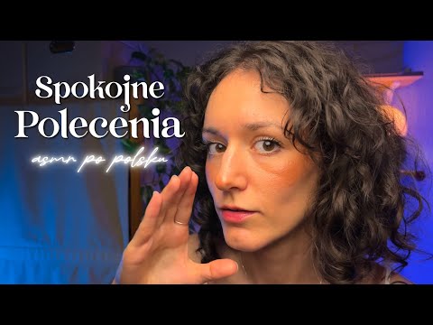 spokojne polecenia do snu | asmr po polsku (relaks, skojarzenia, wyobraźnia)