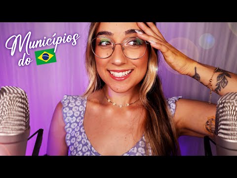 ASMR Português/ Portugal | Sussurrando Nomes dos Municípios do Brasil 😍🇧🇷 Será que o teu aparece? 👀