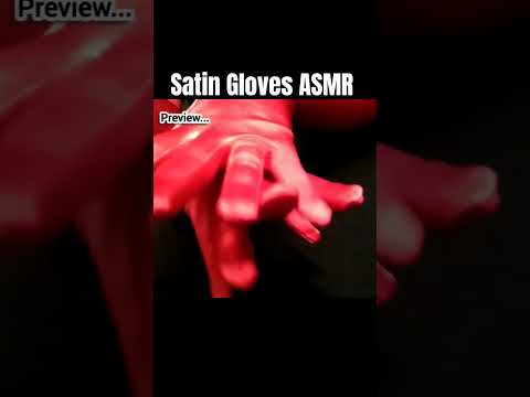 satin gloves and hand movements #preview #relax #asmrlikeasandbox #visualtriggers #triggersforsleep