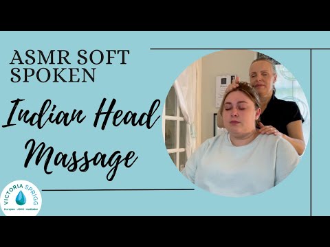 Indian Head Massage with Soothing Voice with Eloise | Real Person Unintentional ASMR | 1 of 4