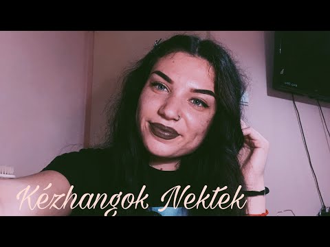 |MAGYAR ASMR| 🤙🏼 Kézhangok és Suttogás 🤙🏼