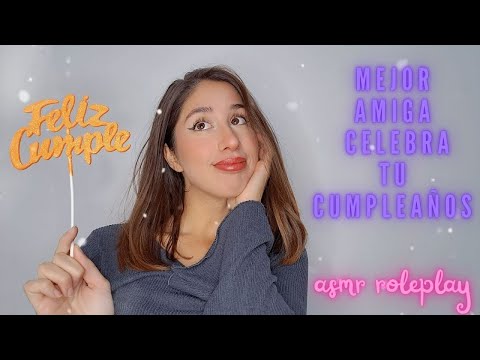 ASMR Roleplay - Cumpleaños con tu mejor amiga ❤️