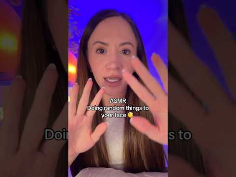 Doing Random Things To Your Face ASMR