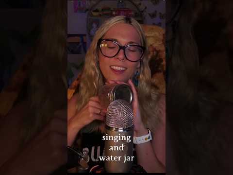 singing and water jar #asmr #relaxing #twitch #asmrsounds #tingles #top  #relaxation #shorts