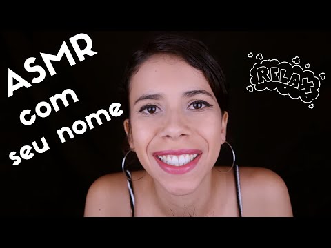 [ASMR] - SUSSURRANDO NOME DOS INSCRITOS