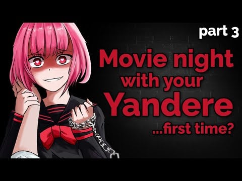 ASMR Roleplay - Movie night with Yandere (F4M, heartbeats, Triggers)