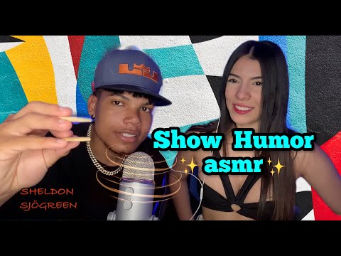 ✨ASMR✨ (SHOW HUMOR) Invitado especial @SheldonSjogreen #asmr #video #viral #relajacion #humor #only