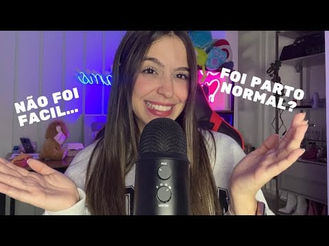 ASMR CONTANDO SOBRE MEU RELATO DE PARTO (não muito bom 🥺)