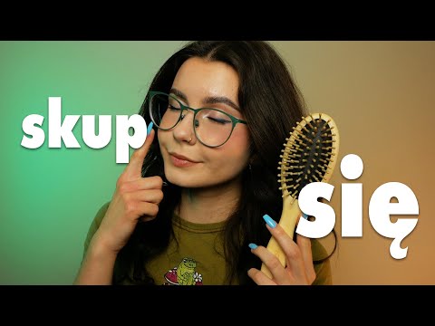 ASMR PO POLSKU • skup się i wykonuj moje polecenia... z zamkniętymi oczami (follow my instructions)