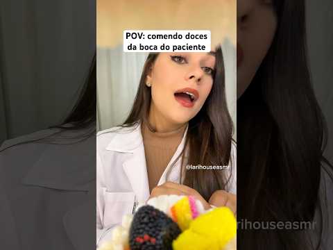 POV: comendo doces da boca do paciente #humor #asmr #satisfying