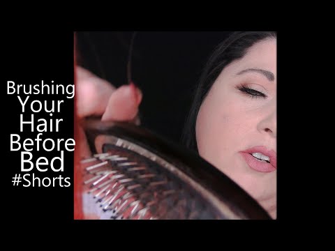ASMR Brushing Your Hair Before Bed #Shorts