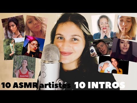 ASMR FRANÇAIS⎪J'IMITE 10 INTROS DE 10 ASMR ARTISTES ! (Kali, Colomba, ASMR Glow, Hunnibee ASMR...)