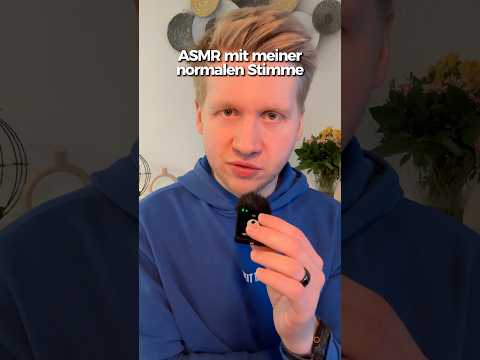#asmr mit meiner normalen Stimme!