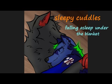 [Furry ASMR] Sleepy Cuddles