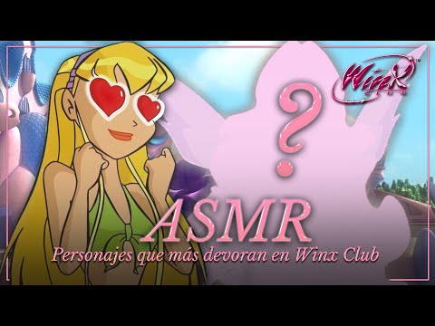 ASMR ✧ Top 10 personajes que más devoran en Winx Club (lol) ✨ | Winx Club [susurrado]