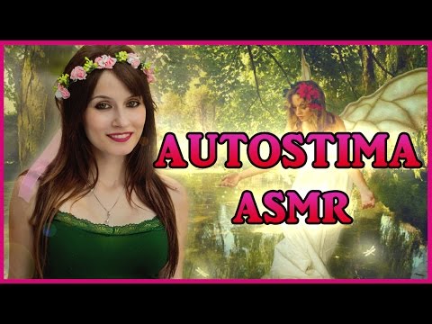 ASMR: AUTOSTIMA: come aumentarla! - La posta delle Fate