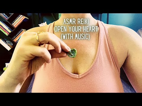 ASMR REIKI (with Music) ♥️ Open Your Heart, Hear It’s Message & Say Yes | Heart Chakra Cleanse