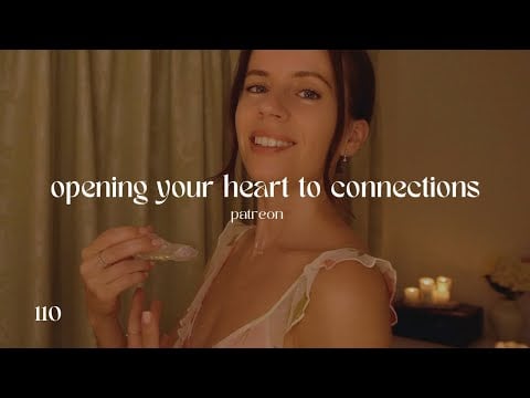 ASMR REIKI to open your heart to deeper connections (love & friendships)