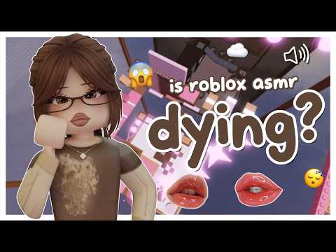 (roblox asmr 🌙) is roblox asmr DYING? 😱 | a cozy whisper ramble!