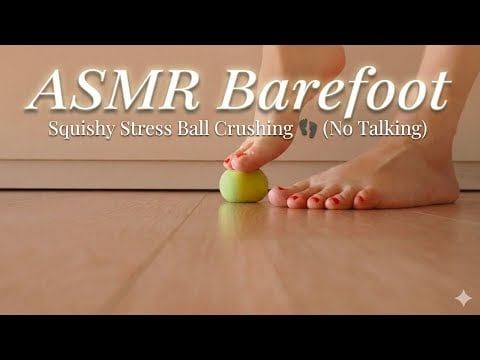 ASMR Barefoot: Squishy Stress Ball Crushing 👣 (No Talking)