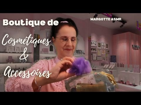 Asmr français,  Rôleplay.  " Boutique de cosmétiques & accessoires "