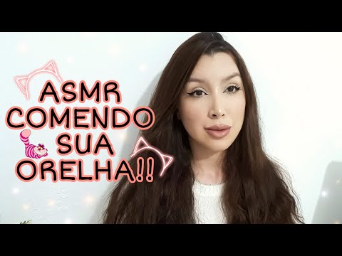 ASMR COMENDO SUA ORELHA/EATING YOUR EAR