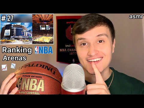 ASMR | Ranking The BEST & WORST NBA Arenas 🏀💤 (whisper ramble)