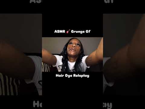 ASMR 💋 Rockstar Gf Hair Dye Roleplay Snippet #personalattention