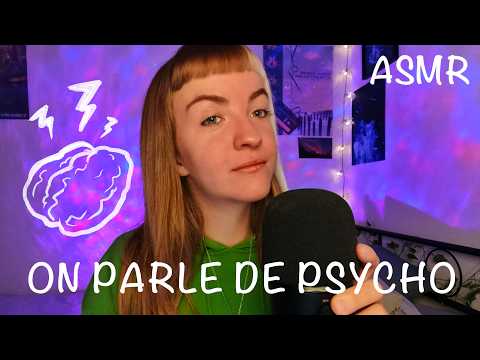 ASMR | ON PARLE DE PSYCHO 6 🧠 (Comprendre son Anxiété et apprendre à l’apaiser)