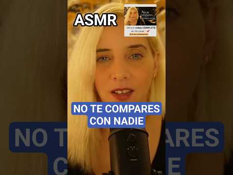 ASMR REFLEXIVO 🌙 PARA CUANDO TE COMPARAS CON OTROS #asmr #asmrreflexivo #asmrbienestar