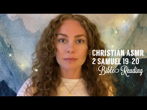 Christian ASMR Bible Reading 2 Samuel 19-20