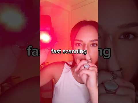 scanning you 😍 #fastasmr #lighttriggers #fastandaggressiveasmr #scanning #asmr #chaoticasmr