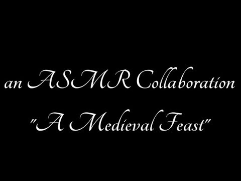 Medieval Fiest Collaboration with Tingles With Flyby ASMR