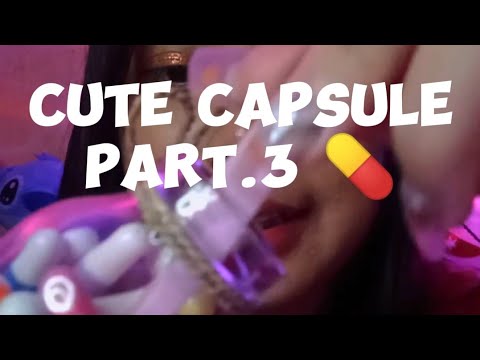 ASMR Cute Capsule Part.3💊 this is your favorite triggers too 💖 #asmr