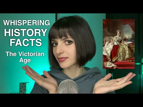 ASMR Whispering History Facts | The Victorian Age: British Empire🇬🇧💂🏻