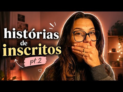 ASMR HISTÓRIAS DE INSCRITOS pt.2😱✨️