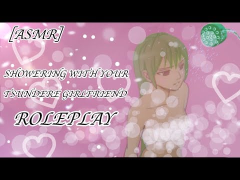[ASMR] Showering With Your Tsundere Girlfriend Roleplay