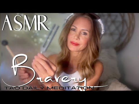 BRAVERY  ☯️ ASMR Tao Daily Meditation✨ DAY 312