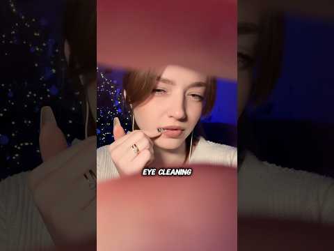 Eye cleaning #asmr #asmrsounds #asmrrelax #asmrtingles #asmrwhispers #asmrsleep #relax #tingles