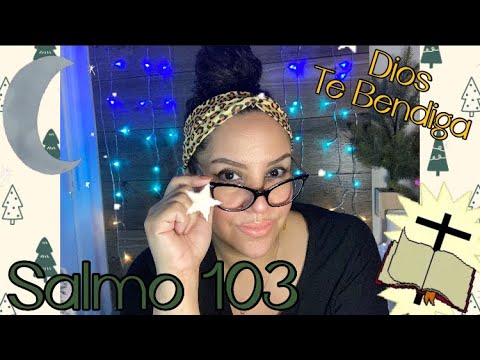 ASMR CRISTIANO: LECTURA DE BIBLIA CON OMY (Salmo 103) #155