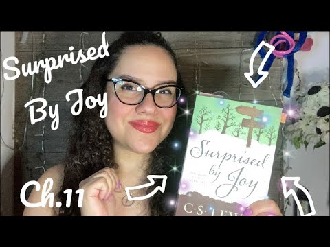 ASMR READING OF “SURPRISED BY JOY” CH.11 WITH OMY (By: C.S. Lewis) #11