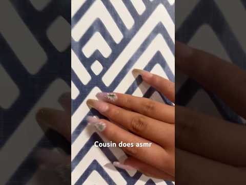 Cousin does asmr #asmr #relax #tingles #fypシ゚viral #satisfying