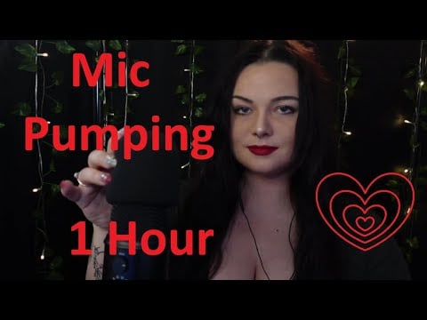 Mic Pumping ASMR - 1 Hour - For study or sleep