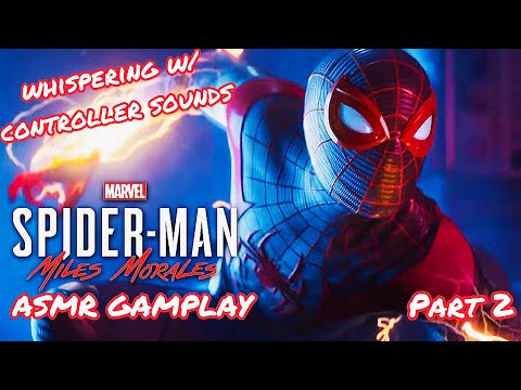 Spider-Man Miles Morales Gameplay: Part 2 🕸 (ASMR Gaming)