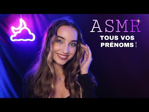 ASMR : Je cite vos prénoms !