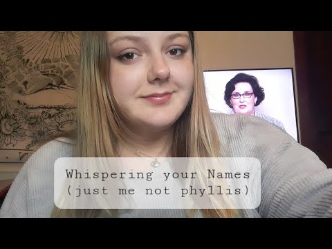 ASMR- Whispering your Names