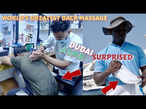 WORLD'S GREATEST BACK MASSAGE + SURPRISE  🇦🇪