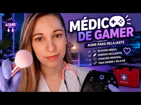 ASMR MÉDICO DE GAMERS 🎮🩺 2 CONSULTAS RELAJANTES EN 1 VIDEO